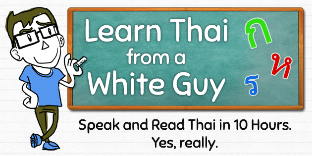 Learn Thai From A White Guy | Online Thai Language Program
